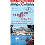Mit dem Wohnmobil nach Kroatien (Womo-Reihe)