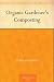 Organic Gardener's Composting