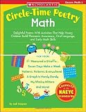 Circle-Time Poetry: Math: Delightful Poems With Activities That Help Young Children Build Phonemic Awareness, Oral Language, and Early Math Skills (Teaching Resources)