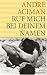 Ruf mich bei deinem Namen (Gebundene Ausgabe)