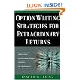 Option Writing Strategies for Extraordinary Returns