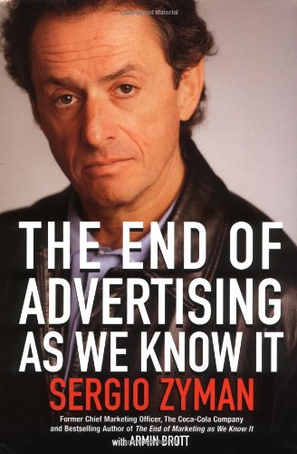 The End of Advertising as We Know It