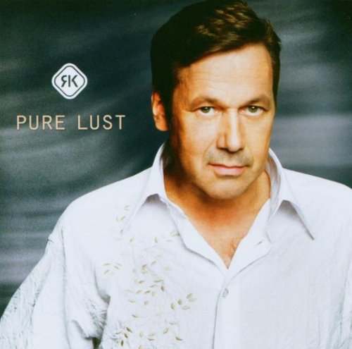 Roland Kaiser - Pure Lust - Zortam Music