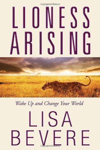Lioness Arising by BEVERE LISA (2011)