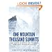 One Mountain Thousand Summits: The Untold Story Tragedy and True Heroism on K2