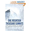 One Mountain Thousand Summits: The Untold Story of Tragedy and True Heroism on K2