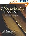 Simplicity Lessons: A -Step Guide to Living Simply