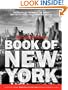 The New York Times' Book of New York: Stories of the People, the Streets, and the Life of the City Past and Present