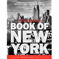 The New York Times' Book of New York: The People, The Streets, The Triumphs, The Tragedies, The Heroes, The Crooks, The Subway, The Restaurants, The Bars, The Winners, The Losers, The Buildings...