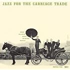 Jazz for the Carriage Trade by George Wallington Quintet (Audio CD - 2009) - Import