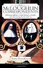 The McLoughlin Correspondents: With Great Affection: Letters between a brother and sister during the fur trade era
