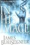 In His Image: Book One of the Christ Clone Trilogy