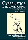 Peirce and Spencer-Brown: History and Synergies in Cybersemiotics (Cybernetics & Human Knowing)