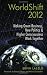 Worldshift 2012: Making Green Business, New Politics, and Higher Consciousness Work Together