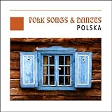 Folk Songs & Dances - Polska - Poland