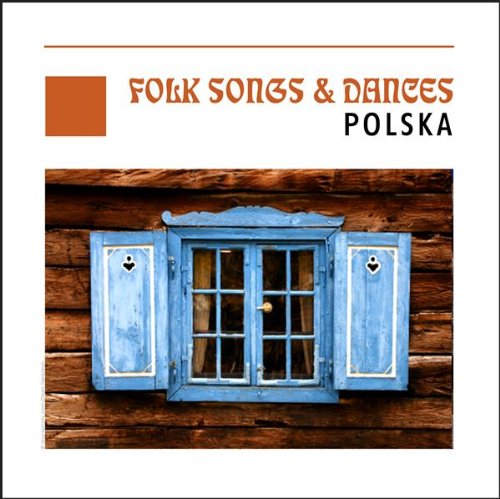 Folk Songs & Dances - Polska - Poland