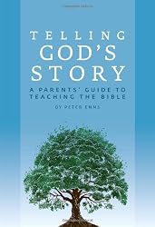 Telling God's Story: A Parents' Guide to Teaching the Bible (Telling God's Story)