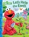 Sesame Street Let's Help the Earth (Sesame Street)