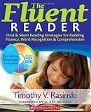 The Fluent Reader (2nd Edition): Oral & Silent Reading Strategies for Building Fluency, Word Recognition & Comprehension