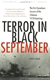 Terror in Black September: The First Eyewitness Account of the Infamous 1970 Hijackings