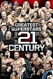WWE: The Greatest Superstars of the 21st Century