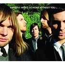 Won't Go Home Without You (3 track single)