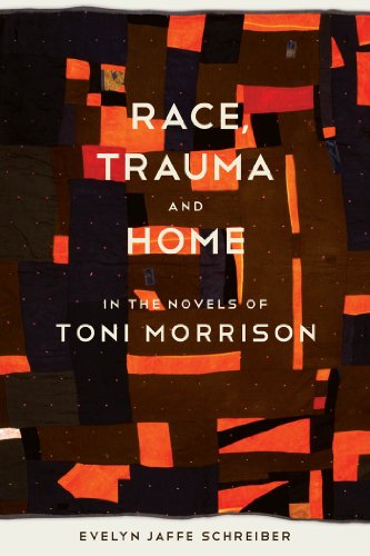 Race, Trauma, and Home in the Novels of Toni Morrison (Southern Literary Studies)
