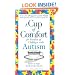 Cup of Comfort for Parents of Children with Autism: Stories of Hope and Everyday Success