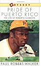 Pride of Puerto Rico: The Life of Roberto Clemente