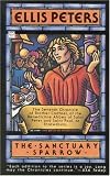 Sanctuary Sparrow (Brother Cadfael Mysteries)