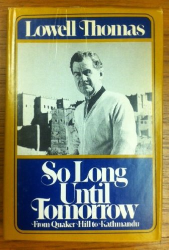 So Long until Tomorrow: From Quaker Hill to Kathmandu