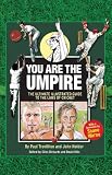 You Are the Umpire: An Illustrated Guide to the Laws of Cricket