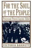 Buy : For the Soul of the People: Protestant Protest Against Hitler