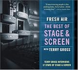 Fresh Air: Best of Stage and Screen