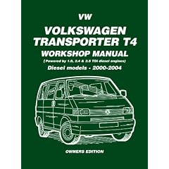 Volkswagen Transporter T4 Workshop Manual 2000-2004 Diesel Models: Diesel Models - Years 2000 on (Diesel Models 2000 on)