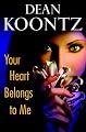 Your Heart Belongs to Me