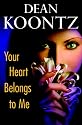 Your Heart Belongs to Me