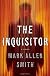 The inquisitor : a novel
