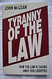 Tyranny of the law