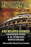 Lest Darkness Fall & Related Stories