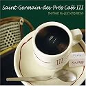 Saint Germain des Pres Cafe, Vol. 3