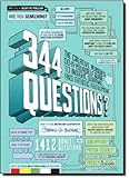 344 Questions: The Creative Person's Do-It-Yourself Guide to Insight, Survival, and Artistic Fulfillment (Voices That Matter)