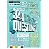 344 Questions: The Creative Person's Do-It-Yourself Guide to Insight, Survival, and Artistic Fulfillment (Voices That Matter)