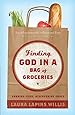 Finding God in a Bag of Groceries: Sharing Food, Discovering Grace