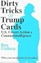 Dirty Tricks or Trump Cards: U.S. Covert Action and Counterintelligence