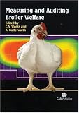 Measuring and Auditing Broiler Welfare