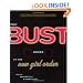 The Bust Guide to the New Girl Order