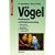 V�gel: Hom�opathie und Kr�uteranwendung. Wellensittich. Nymphensittich. Zebrafinken. Kanarienv�gel. Gro�papageien