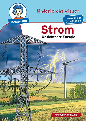 Benny Blu - Strom: Unsichtbare Energie (German Edition)