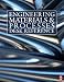 Engineering Materials and Processes Desk Reference